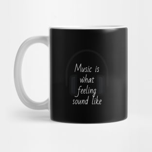 Music and feeling T-shirt Mug